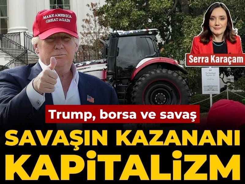 Savaşın kazananı kapitalizm