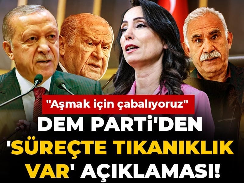 dem-partiden-surecte-tikaniklik-var-aciklamasi-asmak-icin-cabaliyoruz-DCQRXtT9